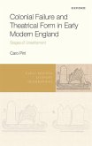 Colonial Failure and Theatrical Form in Early Modern England