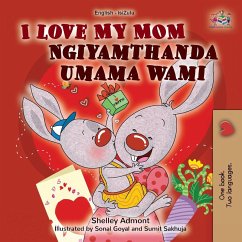 I Love My Mom (English Zulu Bilingual Book for Kids) I Love My Mom (English Zulu Bilingual Book for Kids)