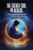 The Energy Code for Healing The Energy Code for Healing