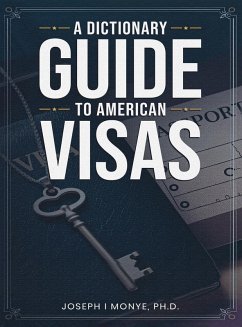 Cover A Dictionary Guide to American Visas
