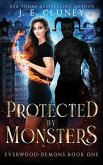 Protected by Monsters Protected by Monsters