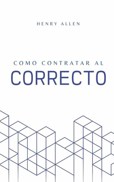 Como Contratar al Correcto
