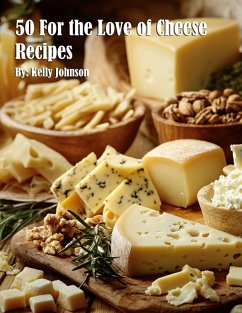 Cover 50 For the Love of Cheese Recipes
