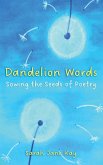 Dandelion Words Dandelion Words