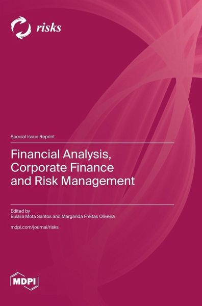 Financial Analysis, Corporate Finance and Risk Management Financial Analysis, Corporate Finance and Risk Management