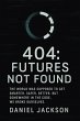 404: Futures Not Found (eBook, ePUB) - Bild 1