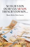 Setecientos ochenta menos trescientos son... (eBook, ePUB) Setecientos ochenta menos trescientos son... (eBook, ePUB)