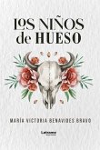 Los niños de hueso (eBook, ePUB) Los niños de hueso (eBook, ePUB)