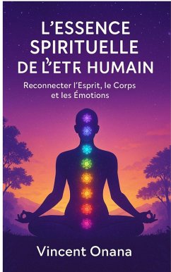 Cover L'Essence Spirituelle de l'Être Humain (eBook, ePUB)