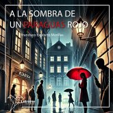 A la sombra de un paraguas rojo (MP3-Download) A la sombra de un paraguas rojo (MP3-Download)