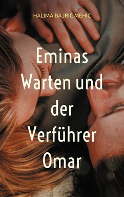 Eminas Warten und der Verführer Omar (eBook, ePUB)