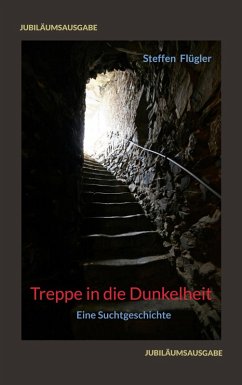 Treppe in die Dunkelheit (eBook, ePUB) Treppe in die Dunkelheit (eBook, ePUB)