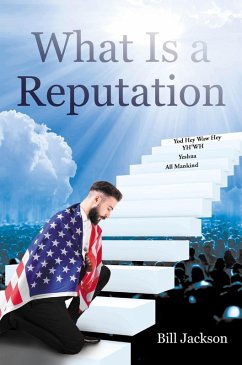 What Is a Reputation (eBook, ePUB) - Jackson, Bill