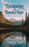Navigating the Borderline (eBook, ePUB)