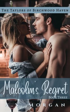 Cover Malcolm's Regret (The Taylors of Birchwood Haven) (eBook, ePUB)