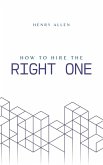 How to Hire the Right One (Preparation for Success, #1) (eBook, ePUB) How to Hire the Right One (Preparation for Success, #1) (eBook, ePUB)