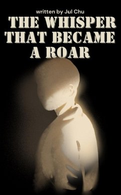 The Whisper That Became a Roar (Novel, #10) (eBook, ePUB) - Chu, Jul The Whisper That Became a Roar (Novel, #10) (eBook, ePUB) - Chu, Jul
