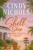 The Shell Shop Second Chances (Pearl Beach, #5) (eBook, ePUB) The Shell Shop Second Chances (Pearl Beach, #5) (eBook, ePUB)