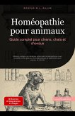 Homéopathie pour animaux: Guide complet pour chiens, chats et chevaux (Homéopathie (FR), #2) (eBook, ePUB) Homéopathie pour animaux: Guide complet pour chiens, chats et chevaux (Homéopathie (FR), #2) (eBook, ePUB)