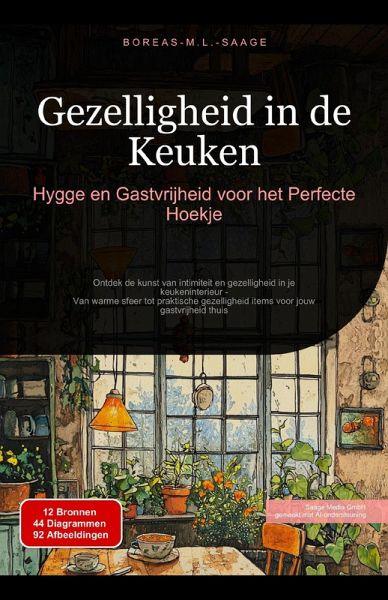 Gezelligheid in de Keuken: Hygge en Gastvrijheid voor het Perfecte Hoekje (Gezelligheid (NL), #2) (eBook, ePUB) Gezelligheid in de Keuken: Hygge en Gastvrijheid voor het Perfecte Hoekje (Gezelligheid (NL), #2) (eBook, ePUB)