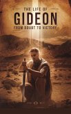The Life of Gideon (Biblical Biography, #17) (eBook, ePUB) The Life of Gideon (Biblical Biography, #17) (eBook, ePUB)