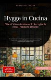 Hygge in Cucina: Stile di Vita e Arredamento Accogliente nella Tradizione Danese (Hygge (IT), #2) (eBook, ePUB) Hygge in Cucina: Stile di Vita e Arredamento Accogliente nella Tradizione Danese (Hygge (IT), #2) (eBook, ePUB)