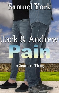 Cover Jack and Andrew: Pain (A Southern Thing, #2) (eBook, ePUB)