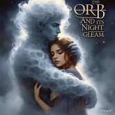 The orb and its silver glean (Mein tera chand tu meri chandani, #1) (eBook, ePUB) The orb and its silver glean (Mein tera chand tu meri chandani, #1) (eBook, ePUB)