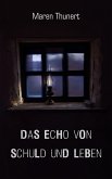 Das Echo von Schuld und Leben (eBook, ePUB)