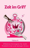 Zeit im Griff (eBook, ePUB)