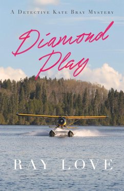 Cover Diamond Play: A Detective Kate Bray Mystery (eBook, ePUB)
