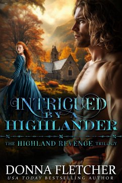 Intrigued By A Highlander (Highland Revenge Trilogy, #2) (eBook, ePUB) - Fletcher, Donna