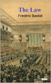 The Law - Bastiat (eBook, ePUB) The Law - Bastiat (eBook, ePUB)