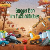 Bagger Ben im Fußballfieber (MP3-Download) Bagger Ben im Fußballfieber (MP3-Download)