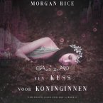 Een Kus Voor Koninginnen (Een Troon voor Zusters—Boek Zes) (MP3-Download)