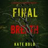 Final Breath (A Maggie Flight Suspense... - Bild 1