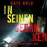 In seinen Gedanken (Ein spannender Eve Hope FBI-Thriller – Buch 6) (MP3-Download) In seinen Gedanken (Ein spannender Eve Hope FBI-Thriller – Buch 6) (MP3-Download)