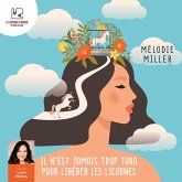 Il n'est jamais trop tard pour libérer les licornes (MP3-Download) Il n'est jamais trop tard pour libérer les licornes (MP3-Download)