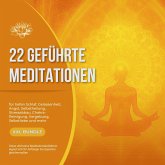 22 geführte Premium-Meditationen für tiefen Schlaf, Gelassenheit, Angst, Selbstheilung, Stressabbau, Chakra-Reinigung, Vergebung, Selbstliebe und mehr (MP3-Download) 22 geführte Premium-Meditationen für tiefen Schlaf, Gelassenheit, Angst, Selbstheilung, Stressabbau, Chakra-Reinigung, Vergebung, Selbstliebe und mehr (MP3-Download)