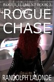 Rogue Chase (Rogue Element, #3) (eBook, ePUB) Rogue Chase (Rogue Element, #3) (eBook, ePUB)