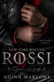 New York Rogues: Rossi, The Anniversary Collection, The Sloane and Joseph Edit: A Dark Mafia Romance (eBook, ePUB) New York Rogues: Rossi, The Anniversary Collection, The Sloane and Joseph Edit: A Dark Mafia Romance (eBook, ePUB)