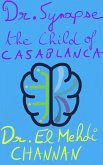 Dr Synapse - The Child of Casablanca (eBook, ePUB)