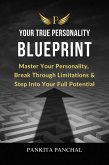 Your True Personality Blueprint (eBook, ePUB)