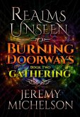 Burning Doorways Book Two: Gathering (Realms Unseen) (eBook, ePUB) Burning Doorways Book Two: Gathering (Realms Unseen) (eBook, ePUB)
