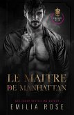 Le Maître de Manhattan (Le Syndicat du Péché) (eBook, ePUB) Le Maître de Manhattan (Le Syndicat du Péché) (eBook, ePUB)