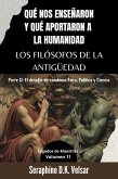 Qué nos enseñaron y qué aportaron a la humanidad los Filósofos de la Antigüedad. Parte II: El desafío de combinar Ética, Política y Ciencia (Legados de Maestros, #11) (eBook, ePUB)