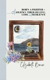 Born A Fighter - A Journey Through Love, Loss, and Resilience (eBook, ePUB)