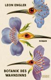 Botanik des Wahnsinns (eBook, ePUB) Botanik des Wahnsinns (eBook, ePUB)