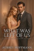 What Was Left of Us (eBook, ePUB) What Was Left of Us (eBook, ePUB)