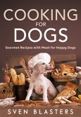 Cooking for Dogs, Gourmet Recipes with Meat for Happy Dogs (Homemade Dog Dishes, #5) (eBook, ePUB) Cooking for Dogs, Gourmet Recipes with Meat for Happy Dogs (Homemade Dog Dishes, #5) (eBook, ePUB)